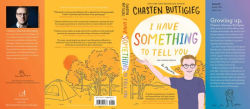 Alternative view 4 of I Have Something to Tell You-For Young Adults: A Memoir