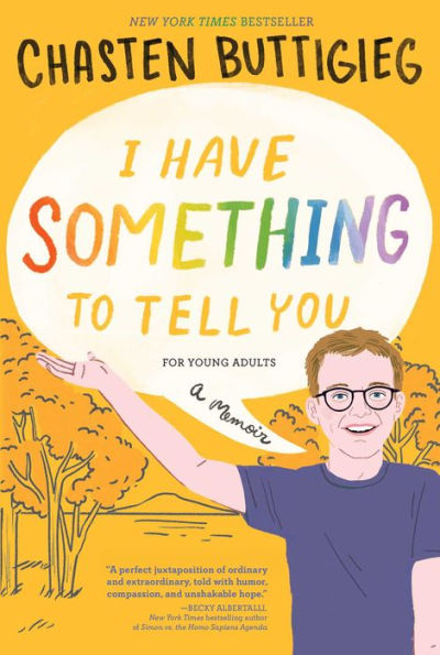 I Have Something to Tell You-For Young Adults: A Memoir