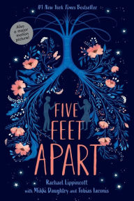 Title: Five Feet Apart, Author: Rachael Lippincott