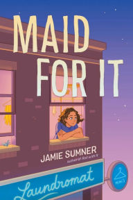Title: Maid for It, Author: Jamie Sumner