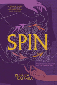 Title: Spin, Author: Rebecca Caprara