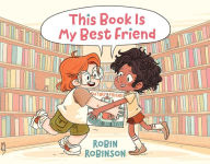 Download books from google books for free This Book Is My Best Friend (English literature) 9781665906814 by Robin Robinson, Robin Robinson PDB RTF FB2