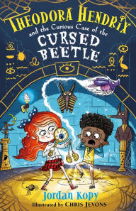 Title: Theodora Hendrix and the Curious Case of the Cursed Beetle, Author: Jordan Kopy