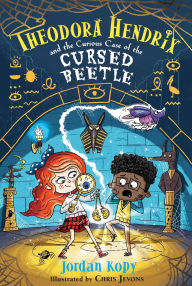 Title: Theodora Hendrix and the Curious Case of the Cursed Beetle, Author: Jordan Kopy
