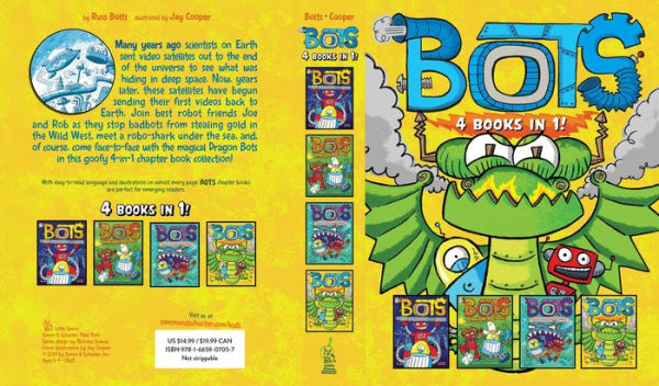 Bots 4 Books in 1!: The Most Annoying Robots in the Universe; The Good, the Bad, and the Cowbots; 20,000 Robots Under the Sea; The Dragon Bots