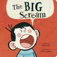 Title: The Big Scream, Author: Kirsti Call