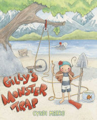 Title: Gilly's Monster Trap, Author: Cyndi Marko