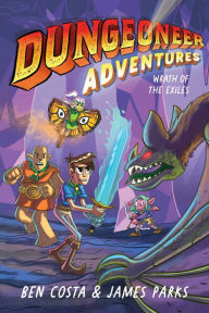 Title: Dungeoneer Adventures 2: Wrath of the Exiles, Author: Ben Costa