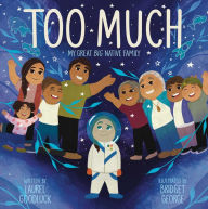 Title: Too Much: My Great Big Native Family, Author: Laurel Goodluck