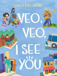 Title: Veo, Veo, I See You, Author: Lulu Delacre