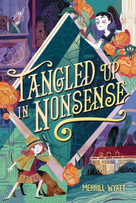 Title: Tangled Up in Nonsense, Author: Merrill Wyatt