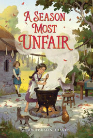 Title: A Season Most Unfair, Author: J. Anderson Coats