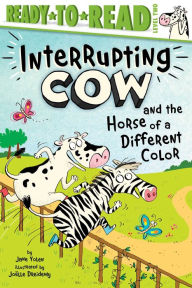 Title: Interrupting Cow and the Horse of a Different Color: Ready-to-Read Level 2, Author: Jane Yolen