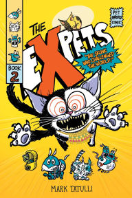 Title: The eXpets 2: The Skunk Who Challenged the World!, Author: Mark Tatulli