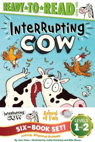 Title: Joking, Rhyming Animals Ready-to-Read Value Pack: Interrupting Cow; Interrupting Cow and the Chicken Crossing the Road; School of Fish; Friendship on the High Seas; Racing the Waves; Rocking the Tide, Author: Jane Yolen