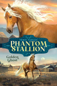 Title: Golden Ghost, Author: Terri Farley