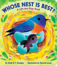 Title: Whose Nest Is Best?: A Lift-the-Flap Book, Author: Heidi  E. Y. Stemple