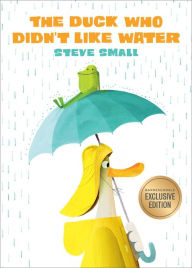 Download ebooks in pdf free The Duck Who Didn't Like Water 9781665917414 by Steve Small English version ePub iBook