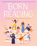 Alternative view 1 of Born Reading: 20 Stories of Women Reading Their Way into History