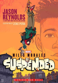 Pdf free download book Miles Morales Suspended: A Spider-Man Novel by Jason Reynolds, Zeke Peña, Jason Reynolds, Zeke Peña 9781665918466 (English literature) 