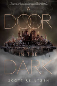 Title: A Door in the Dark, Author: Scott Reintgen