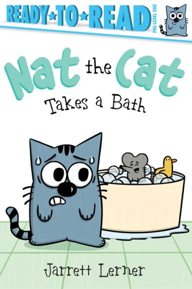 Nat the Cat Takes a Bath: Ready-to-Read Pre-Level 1