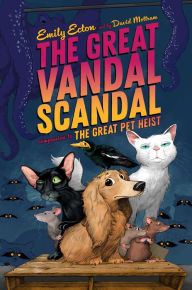 Free books and pdf downloads The Great Vandal Scandal in English iBook DJVU ePub by Emily Ecton, David Mottram, Emily Ecton, David Mottram 9781665919050
