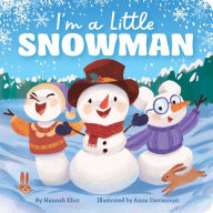 Title: I'm a Little Snowman, Author: Hannah Eliot