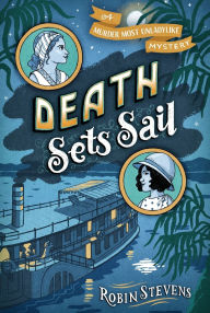 Title: Death Sets Sail, Author: Robin Stevens