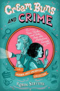 Download free books in epub format Cream Buns and Crime: Tips, Tricks, and Tales from the Detective Society