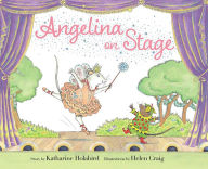 Free audiobook download links Angelina on Stage 9781665919968 PDB iBook by Katharine Holabird, Helen Craig, Katharine Holabird, Helen Craig
