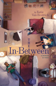 Title: The In-Between, Author: Katie Van Heidrich