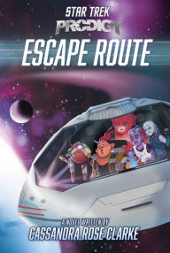 Title: Escape Route, Author: Cassandra Rose Clarke