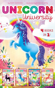 Title: Unicorn University 4 Books in 1!: Twilight, Say Cheese!; Sapphire's Special Power; Shamrock's Seaside Sleepover; Comet's Big Win, Author: Daisy Sunshine
