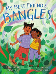 Title: My Best Friend's Bangles, Author: Thushanthi Ponweera