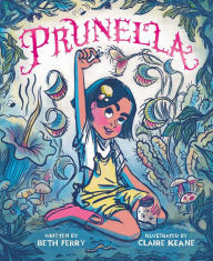 Title: Prunella, Author: Beth Ferry