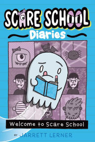 Free books download Welcome to Scare School PDB FB2 RTF English version 9781665922081 by Jarrett Lerner