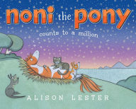 Title: Noni the Pony Counts to a Million, Author: Alison Lester