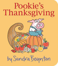 Free downloadable audiobooks for blackberry Pookie's Thanksgiving 9781665922630 English version by Sandra Boynton, Sandra Boynton 