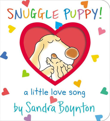 Title: Snuggle Puppy!: A Little Love Song, Author: Sandra Boynton
