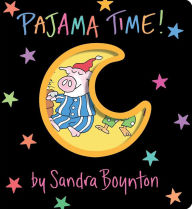 Title: Pajama Time!: Oversized Lap Board Book, Author: Sandra Boynton