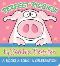 Perfect Piggies!: A Book! A Song! A Celebration!