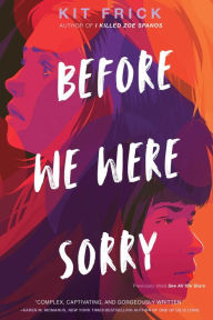 Title: Before We Were Sorry, Author: Kit Frick