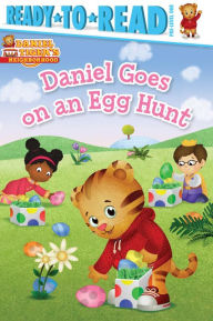 Title: Daniel Goes on an Egg Hunt: Ready-to-Read Pre-Level 1, Author: Maggie Testa