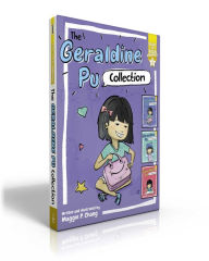 Title: The Geraldine Pu Collection (Boxed Set): Geraldine Pu and Her Lunch Box, Too!; Geraldine Pu and Her Cat Hat, Too!; Geraldine Pu and Her Lucky Pencil, Too!, Author: Maggie P. Chang