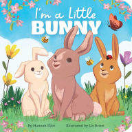 Title: I'm a Little Bunny, Author: Hannah Eliot