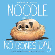 Title: Noodle and the No Bones Day, Author: Jonathan Graziano