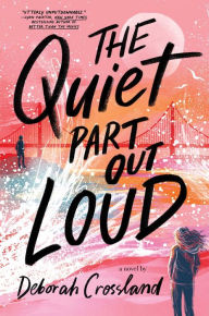 Free downloadable ebooks for android The Quiet Part Out Loud in English by Deborah Crossland, Deborah Crossland DJVU RTF