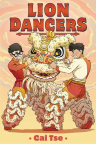 Title: Lion Dancers, Author: Cai Tse