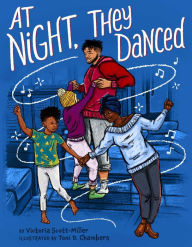 Title: At Night, They Danced, Author: Victoria Scott-Miller